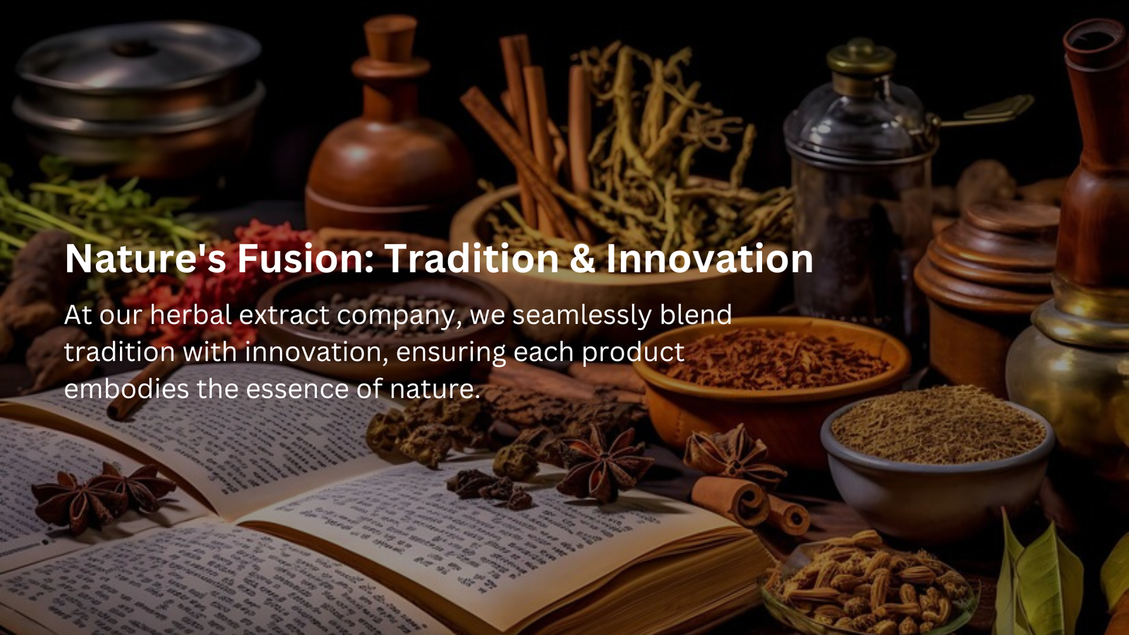 Nature's Fusion Tradition & Innovation